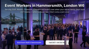 Event Workers in Hammersmith, London, W6 - Staffing Service